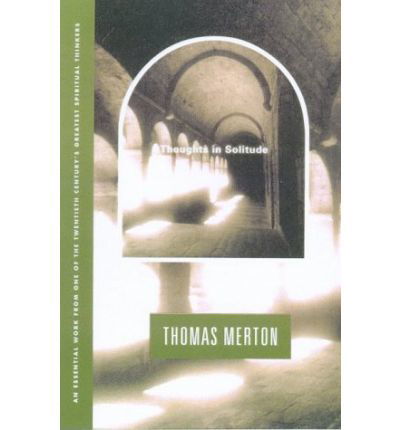 Cover for Thomas Merton · Thoughts In Solitude (Taschenbuch) [19th edition] (1999)