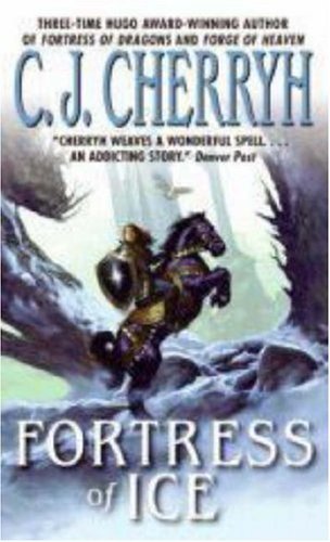 Cover for C. J. Cherryh · Fortress of Ice - Fortress Series (Paperback Book) [First Thus edition] (2007)