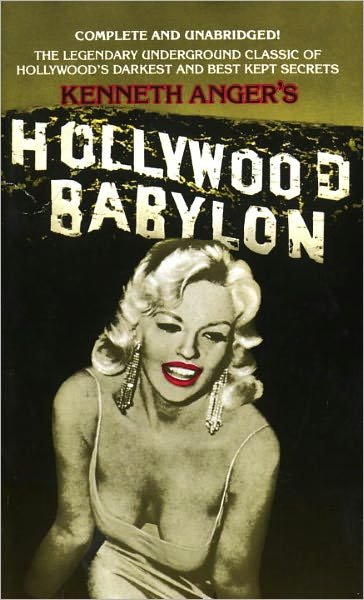 Cover for Kenneth Anger · Hollywood Babylon: The Legendary Underground Classic of Hollywood's Darkest and Best Kept Secrets (Paperback Bog) [New edition] (1981)