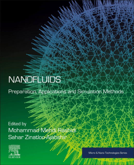 Cover for Nanofluids: Preparation, Applications and Simulation Methods - Micro &amp; Nano Technologies (Paperback Book) (2024)