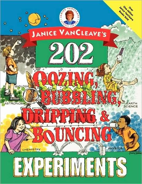 Cover for Janice VanCleave · Janice VanCleave's 202 Oozing, Bubbling, Dripping, and Bouncing Experiments (Paperback Book) (1996)