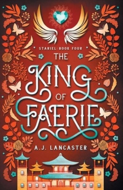 Cover for Aj Lancaster · The King of Faerie - Stariel (Paperback Book) (2021)