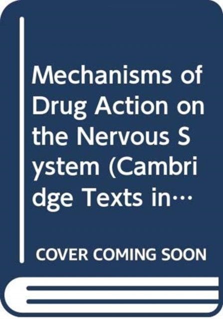 Cover for Ryall · Mechanisms of Drug Action on the Nervous System - Cambridge Texts in Physiological Sciences (Hardcover Book) (1979)