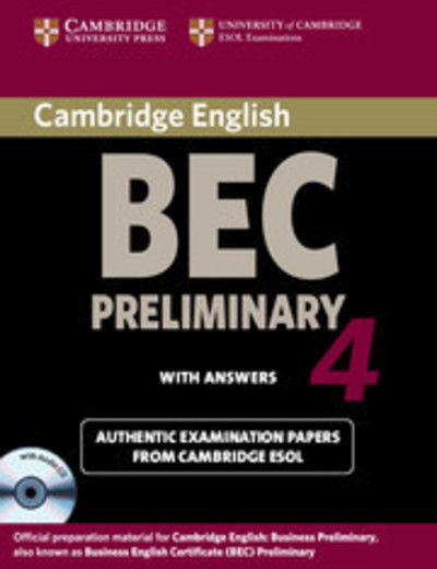 Cover for Cambridge ESOL · Cambridge BEC 4 Preliminary Self-study Pack (Student's Book with answers and Audio CD): Examination Papers from University of Cambridge ESOL Examinations - BEC Practice Tests (Book) (2009)