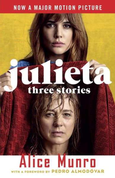 Cover for Alice Munro · Julieta Three Stories That Inspired the Movie (Pocketbok) (2016)