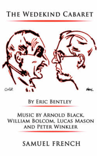 The Wedekind Cabaret - Eric Bentley - Books - Samuel French Inc - 9780573660252 - April 30, 2008