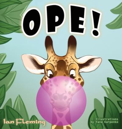 Cover for Ian Fleming · &quot;Ope!&quot; (Gebundenes Buch) (2022)