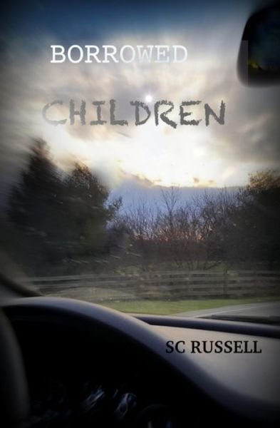 Cover for Sc Russell · Borrowed Children (Paperback Book) (2018)
