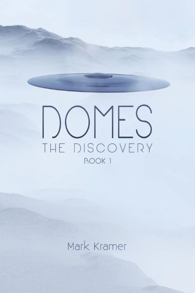 Cover for Mark Kramer · Domes: The Discovery - Domes: The Discovery (Paperback Book) (2020)