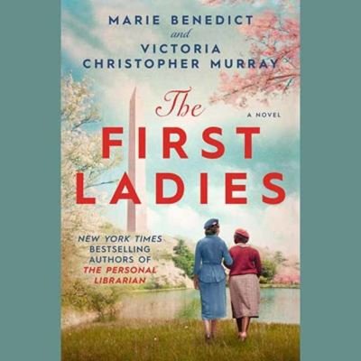 Cover for Marie Benedict · The First Ladies (Audiobook (CD)) [Unabridged edition] (2023)