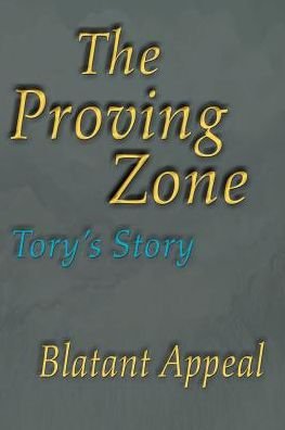 Cover for Blatant Appeal · The Proving Zone: Tory's Story (Paperback Bog) (2000)