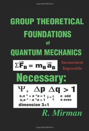 Cover for R. Mirman · Group Theoretical Foundations of Quantum Mechanics (Paperback Book) (2005)