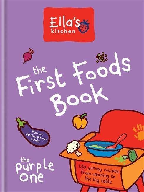 Cover for Ella's Kitchen · Ella's Kitchen: The First Foods Book: The Purple One (Hardcover bog) (2015)