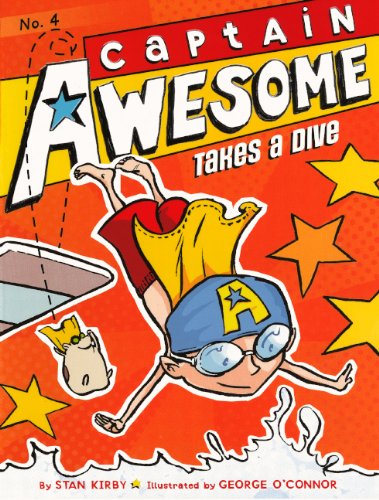 Cover for Stan Kirby · Captain Awesome Takes a Dive (Hardcover Book) [Reprint edition] (2012)