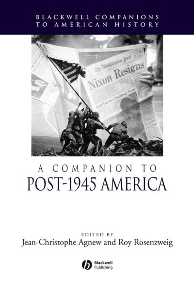 Cover for J Agnew · A Companion to Post-1945 America - Wiley Blackwell Companions to American History (Hardcover Book) (2002)