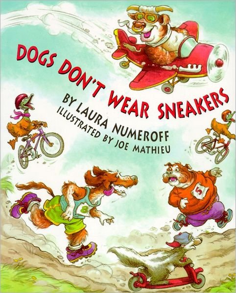 Cover for Laura Numeroff · Dogs Don't Wear Sneakers (Hardcover Book) [Ex-library edition] (1993)