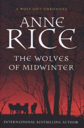 Cover for Anne Rice · The Wolves of Midwinter (Bound Book) (2013)
