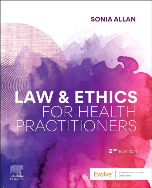 Allan, Sonia (Professor of Law, School of Law, University of New England, NSW, Australia) · Law and Ethics for Health Practitioners (Paperback Book) (2024)