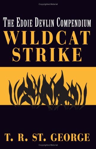 Cover for T. R. St. George · Wildcat Strike:  the Eddie Devlin Compendium (Paperback Bog) (2003)