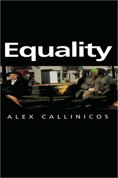 Cover for Callinicos, Alex (University of York) · Equality - Themes for the 21st Century (Taschenbuch) (2000)