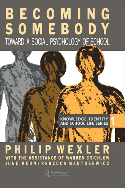 Cover for Philip Wexler · Becoming Somebody: Toward A Social Psychology Of School (Hardcover Book) (1992)