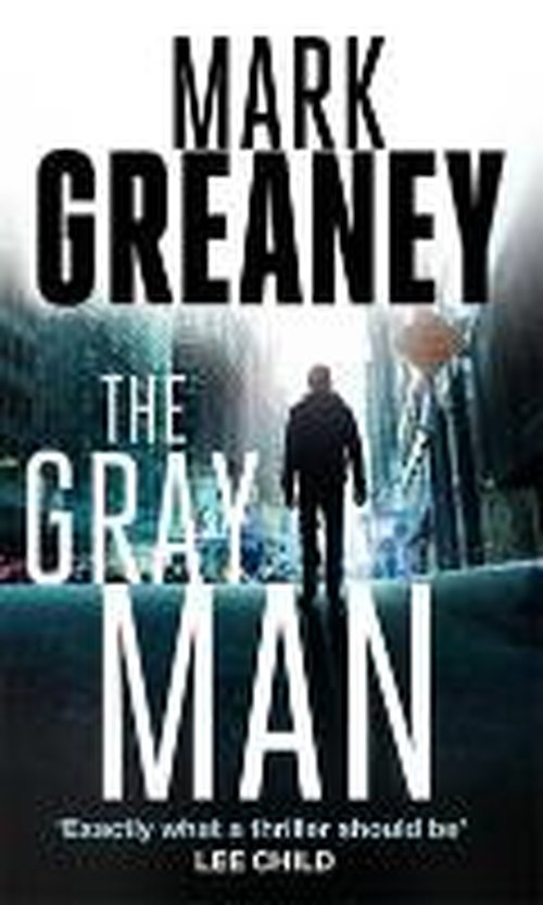 Cover for Mark Greaney · The Gray Man: Now a major Netflix film - Gray Man (Paperback Book) (2014)