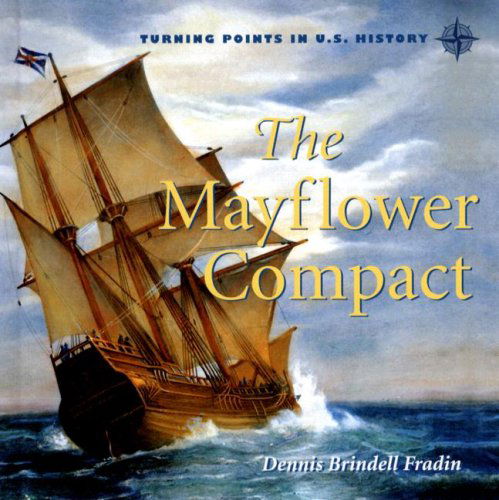 Cover for Dennis Brindell Fradin · The Mayflower Compact (Turning Points in U.s. History) (Hardcover Book) (2007)