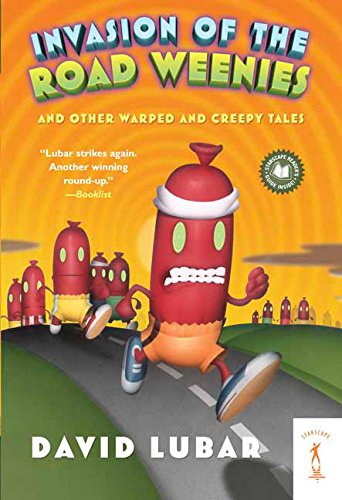 Cover for David Lubar · Invasion of the Road Weenies (Paperback Book) [1st edition] (2006)