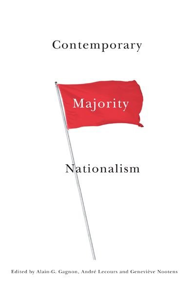 Alain-G. Gagnon · Contemporary Majority Nationalism - Studies in Nationalism and Ethnic Conflict (Hardcover Book) (2011)