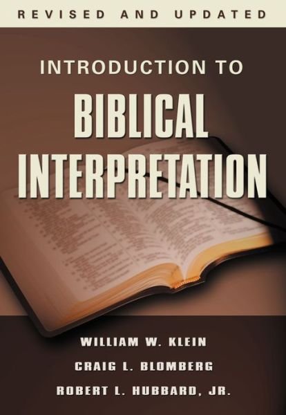 Cover for William W. Klein · Introduction to Biblical Interpretation: Revised and Expanded (Hardcover Book) [Revised and Expanded edition] (2004)