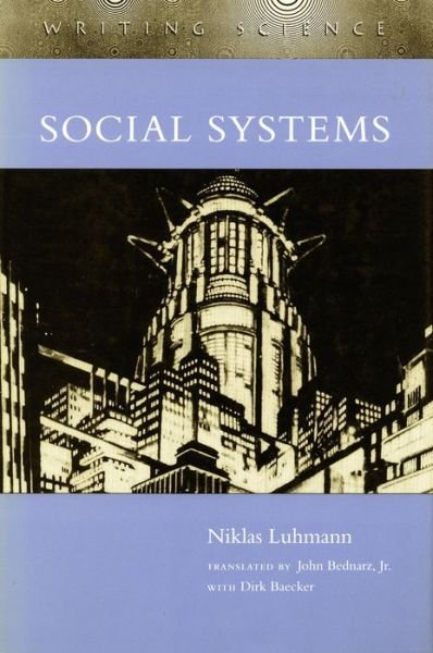Cover for Niklas Luhmann · Social Systems - Writing Science (Paperback Bog) (1996)