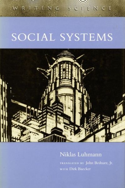 Social Systems - Writing Science - Niklas Luhmann - Livros - Stanford University Press - 9780804726252 - 1996
