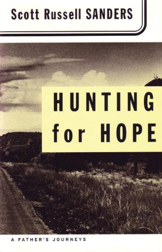 Cover for Scott Russell Sanders · Hunting for Hope: A Father's Journeys (Taschenbuch) [New edition] (1999)