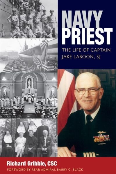 Cover for Richard Gribble · Navy Priest: The Life of Captain Jake Laboon, SJ (Taschenbuch) (2015)