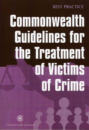 Commonwealth Guidelines for Treatment of Victims of Crime (Best Practice Series) - Commonwealth Secretariat - Books - Commonwealth Secretariat - 9780850927252 - 2003