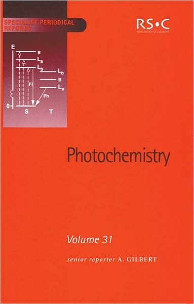 Photochemistry: Volume 31 - Specialist Periodical Reports - Royal Society of Chemistry - Books - Royal Society of Chemistry - 9780854044252 - October 18, 2000
