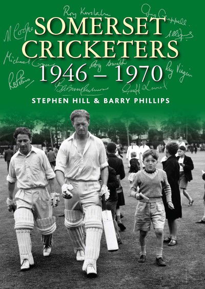 Cover for Stephen Hill · Somerset Cricketers 1946-1970 (Hardcover Book) (2018)