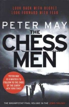 The Chessmen: The explosive finale in the million-selling series (The Lewis Trilogy Book 3) - The Lewis Trilogy - Peter May - Books - Quercus Publishing - 9780857382252 - August 15, 2013