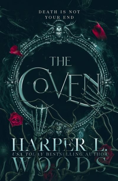 Cover for Harper L. Woods · The Coven: A dark academia enemies-to-lovers fantasy romance novel - Coven of Bones (Hardcover bog) (2024)