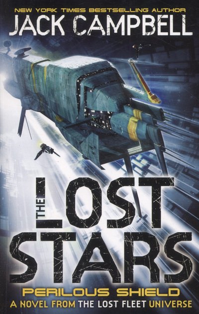 The Lost Stars - Perilous Shield (Book 2): A Novel from the Lost Fleet Universe - Jack Campbell - Böcker - Titan Books Ltd - 9780857689252 - 11 oktober 2013