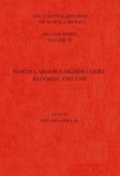 Cover for The Colonial Records of North Carolina, Volume 4: North Carolina Higher-Court Records, 1702-1708 (Hardcover Book) (1974)