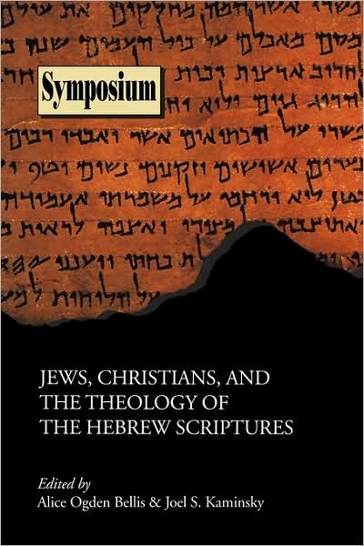 Cover for Alice Ogden Bellis · Jews, Christians, and the Theology of Hebrew Scriptures / Alice Ogden Bellis and Joel S. Kaminsky, Editors. (Pocketbok) (2000)