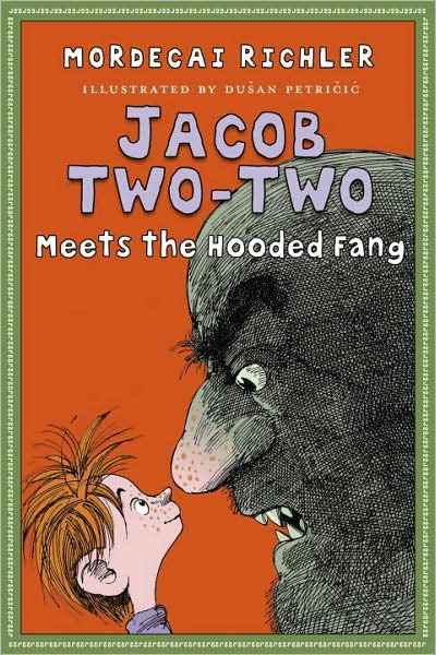 Cover for Mordecai Richler · Jacob Two-Two Meets the Hooded Fang - Jacob Two-Two (Hardcover Book) (2009)