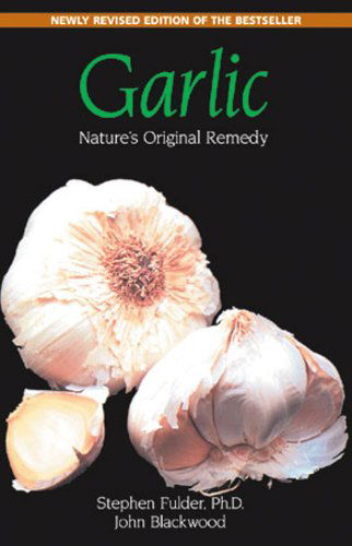 Cover for John Blackwood · Garlic: Nature'S Original Remedy (Paperback Book) [New edition] (2000)