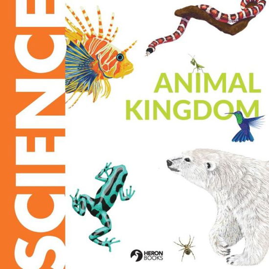Animal Kingdom - Heron Books - Książki - Quercus - 9780897391252 - 16 czerwca 2022