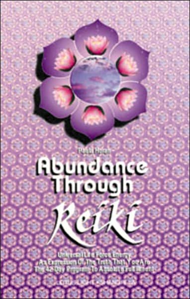 Abundance Through Reiki - Paula Horan - Kirjat - Lotus Press - 9780914955252 - 1995