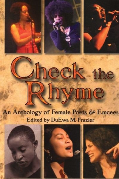 Cover for Duewa Frazier · Check the Rhyme An Anthology of Female Poets &amp; Emcees (Paperback Bog) (2012)
