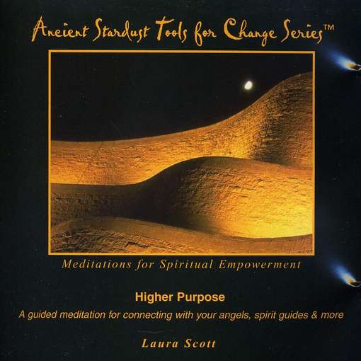 Cover for Laura Scott · Higher Purpose Part of the Ancient Stardust Tools (CD) (2010)