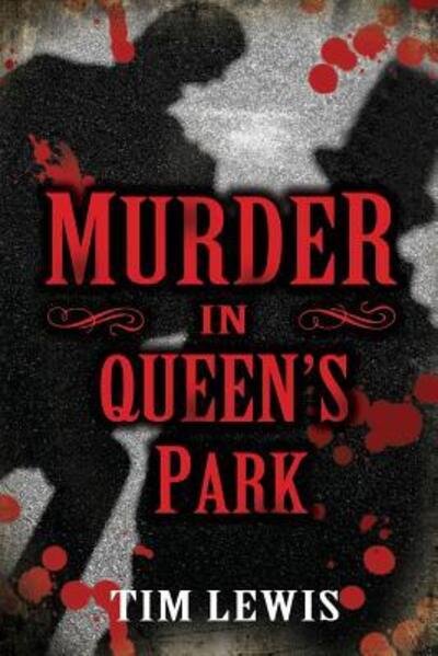 Cover for Tim Lewis · Murder in Queen's Park (Paperback Book) (2016)