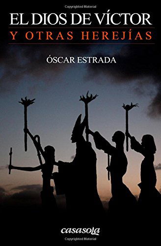 Cover for Oscar Estrada · El Dios De Victor: Y Otras Herejias (Paperback Book) [Spanish edition] (2014)